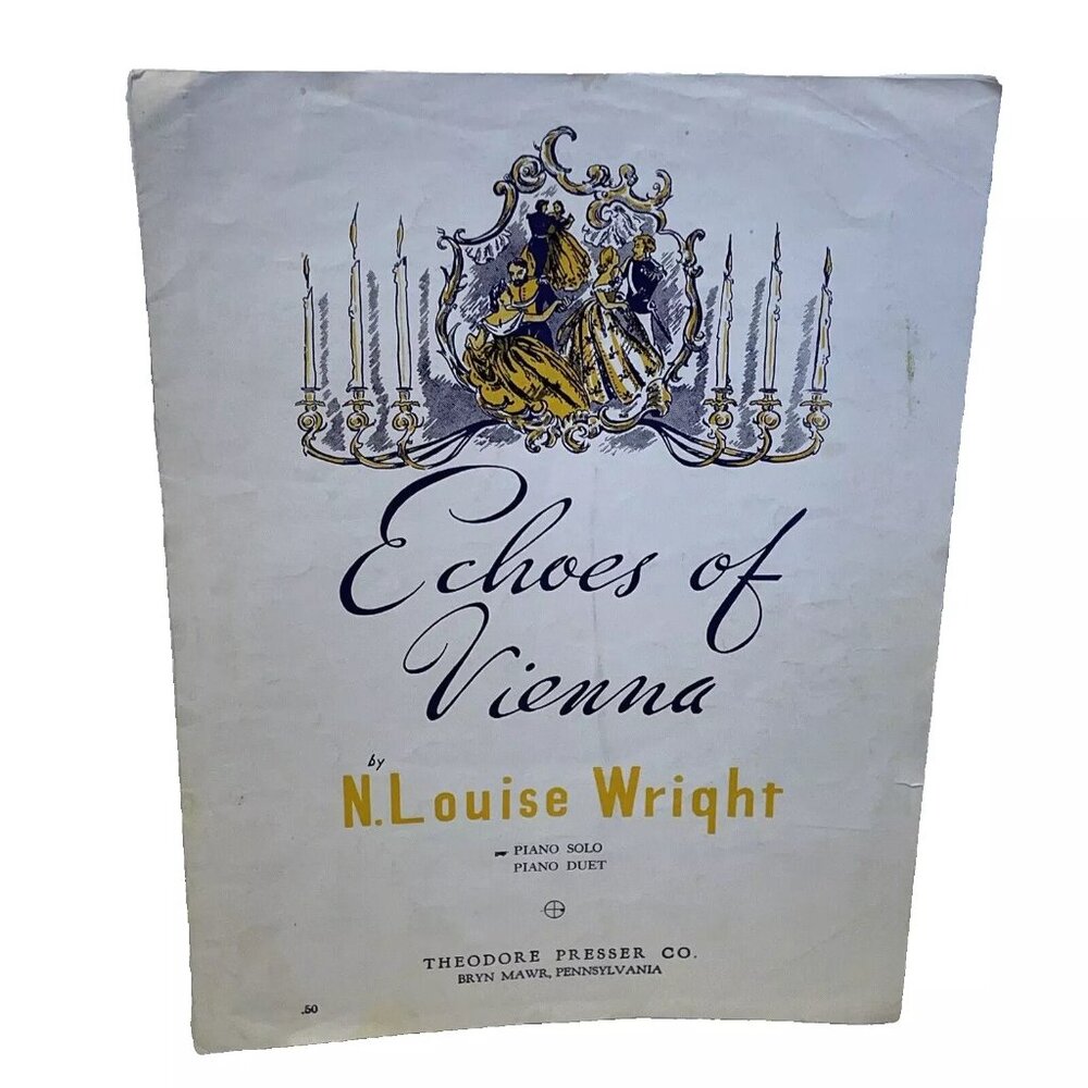 Echoes Of Vienna Piano Solo Sheet Music N. L. Wright 1941 Theodore Presser Co.
